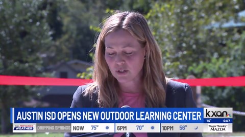 Austin ISD opens new Outdoor Learning Center