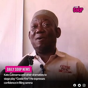 10K views · 197 reactions | Kato Lubwama and other dramatists to stage play "Cease Fire"! He expresses confidence in filling serena #DailySoup | SPARK TV | Facebook