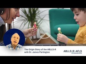 The Origin Story of the ABLLS-R with Dr. James Partington