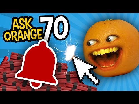 Annoying Orange - Ask Orange #70: Notification Bell TNT!