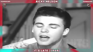 Ricky Nelson - It's Late (1959) | FlashBack Hits