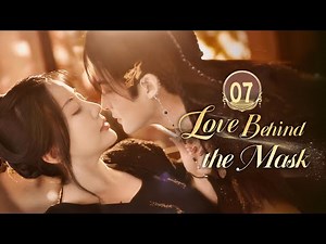 FULL💥Love Behind the Mask💥EP07 Loses entire family on wedding day. Start revenge.#仿妆