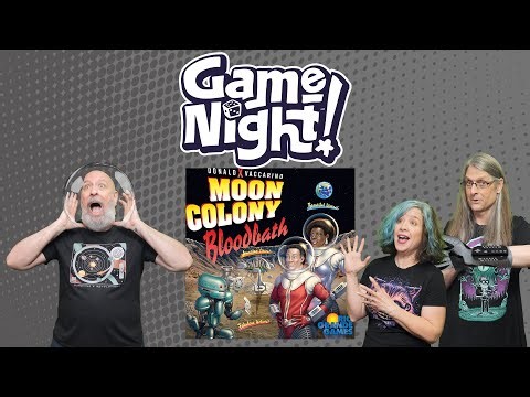 Moon Colony Bloodbath - GameNight! Se12 Ep50 - How to Play & Playthrough