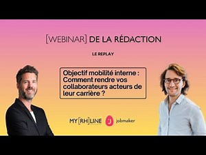 Objectif mobilité interne : Comment rendre vos collaborateurs acteurs de leur carrière