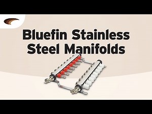 Bluefin Stainless Steel Manifolds