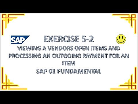 EXERCISE 5-2 VIEWING A VENDORS OPEN ITEMS AND PROCESSING AN OUTGOING PAYMENT FOR AN ITEM