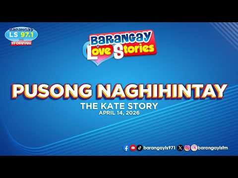 PUSONG NAGHIHINTAY - KATE | Papa Dudut | Barangay Love Stories
