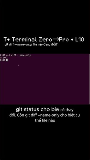 T• git diff --name-only: file nào đang đổi thật? | L10 #ubuntu #linuxcommandlinetutorial #terminal