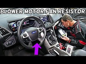 FORD C-MAX BLOWER MOTOR FAN RESISTOR LOCATION REPLACEMENT EXPLAINED
