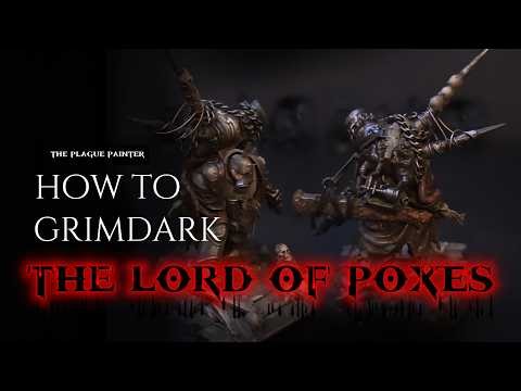 how to grimdark the lord of poxes