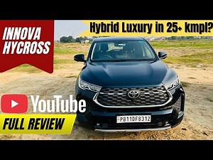 Toyota Innova Hycross Detailed Review |