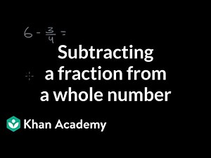 Subtracting a fraction from a whole number | Khan Academy
