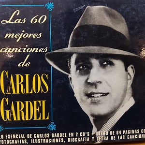 Carlos Gardel - Las 60 Mejores Canciones De Carlos Gardel