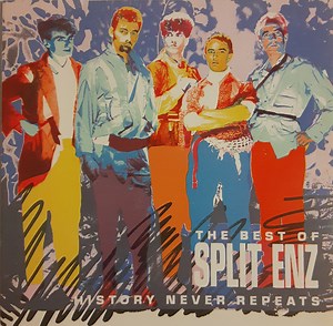Split Enz - History Never Repeats [The Best Of Split Enz]