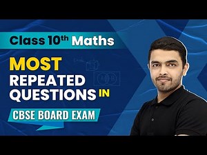 Most Repeated Questions Class 10 Maths | CBSE Class 10 Most Repeated Question | CBSE Board Exam 2023