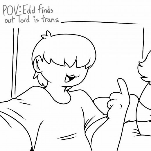 Edd finds out Tord is trans (highschool au)