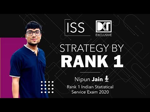 Rank 1 UPSC Indian Statistical Service Exam 2020 | Nipun Jain's Strategy for ISS Exam