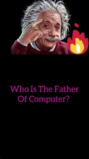 Who is The Father Of Computer? #shorts #gk