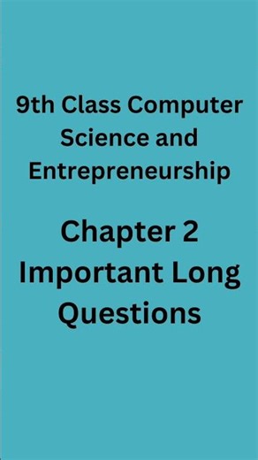 9th Class Computer Science New Book | Chapter 2 Important Long Questions | Number System