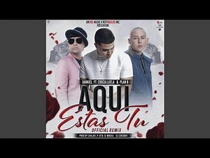 Aqui Estas Tu (Official Remix)