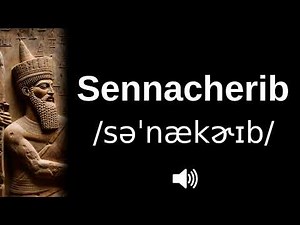 🇮🇶 How to pronounce Sennacherib (CORRECTLY!)