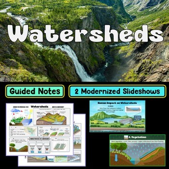 Watersheds PowerPoint Slideshow and Guided Notes | AP Environmental