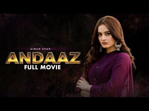 Andaaz | Full Movie | Anmol Baloch, Ayesha Gul, Erum Akhtar