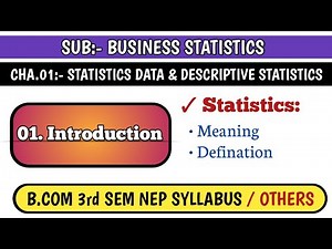 #1 MEANING & DEFINATION OF STATISTICS FOR B.COM 3rd SEM NEP SYLLABUS | BUSINESS STATISTICS