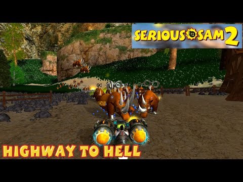 Serious Sam 2 - Highway To Hell