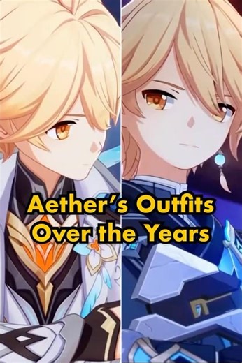 Aether Glow Up Over the Years ✨| Genshin Impact