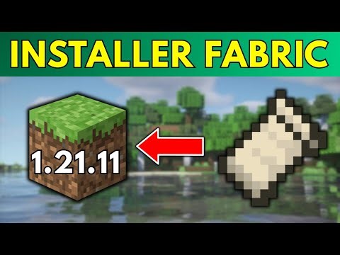 Comment Installer Fabric sur Minecraft 1.21.11