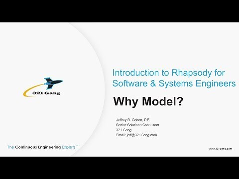 Why Model (Module 1) - Introduction to Rhapsody for Software & Systems Engineers