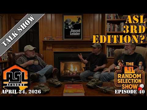 Advanced Squad Leader RSS - Episode 40 - 3rd Edition?