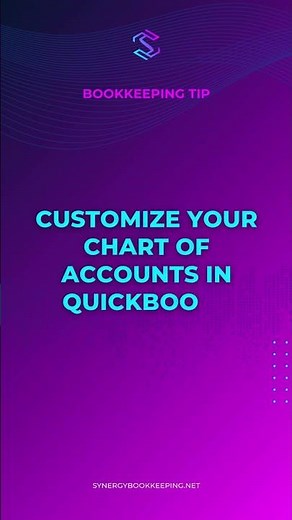 Bookkeeping Tip #4 – Customize Your Chart of Accounts in QuickBooks