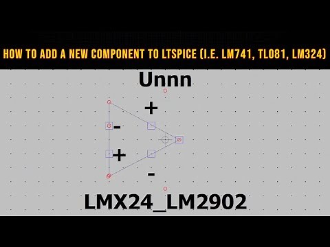 How to add a new component to LTSpice (i.e. LM741, TL081, LM324)