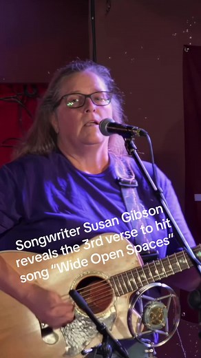 Susan Gibson Reveals 3rd Verse of “Wide Open Spaces”