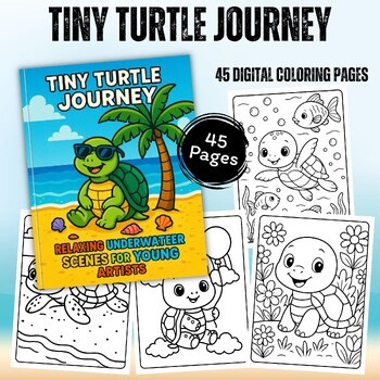 Tiny Turtle Journey | 45 Cute Sea Turtle & Ocean Adventure Coloring Pages