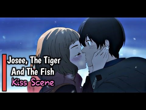 Josee,The Tiger and The Fish Eng Sub (Josee to Tora to Sakana-tachi)| Tsuneo and Josee Kissing Scene