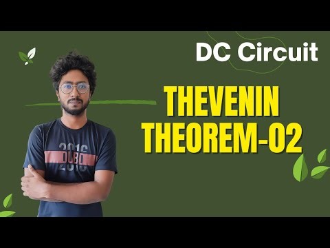 Thevenin Theorem-02 || DC Circuit || by Sourav