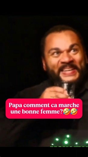 Papa comment ca marche une bonne femme?🤣🤣🤣 #rire #pourtoi #blaguedujour #MDR #talent #buzz #humournoir #humour #blague #rire #Dieudonne | Spectacle d'humour