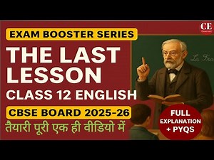 📖The Last Lesson Class 12 English | Full Summary + PYQs with Answers | 2025–26 | Exam Booster Series
