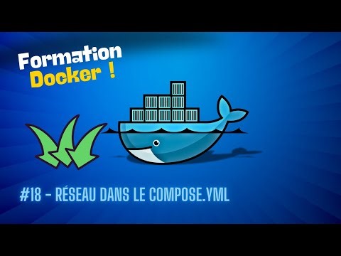 #18 🐳 Docker : Réseau dans le compose.yml