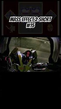 Mass Effect 2 Short #15