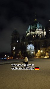 Berlin Cathedral at Night🇩🇪 #fblifestyle | Dodong Emman