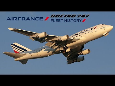 Air France Boeing 747 Fleet History (1970-2016)