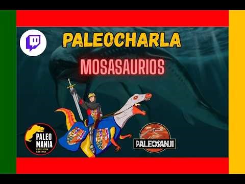 PALEOCHARLA: MOSASAURIOS (ft. Paleomania)