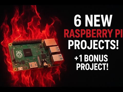 6 Inspiring New Raspberry Pi Projects! 2025 Edition