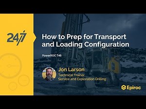 How to prep for transport and loading configuration | Epiroc PowerROC T45