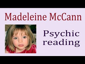 Madeleine McCann ~ Psychic reading and automatic writing