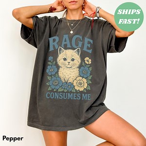Cat Meme Shirt - Funny Cat Comfort Colors T-shirt, Kitten Weirdcore T Shirt, Rage Consumes Me, Sarcastic Graphic Tee, Shirt-funny Cat Lady - Etsy